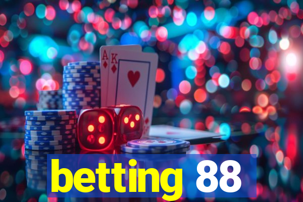 betting 88