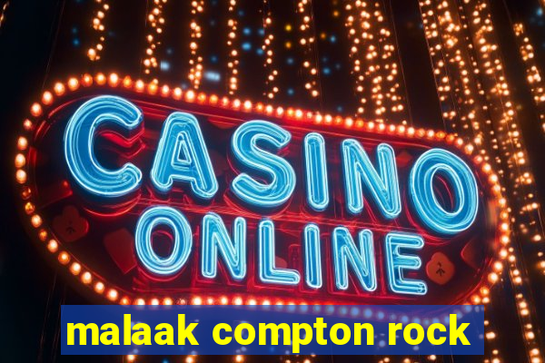 malaak compton rock