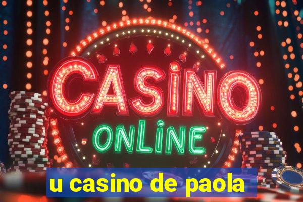 u casino de paola