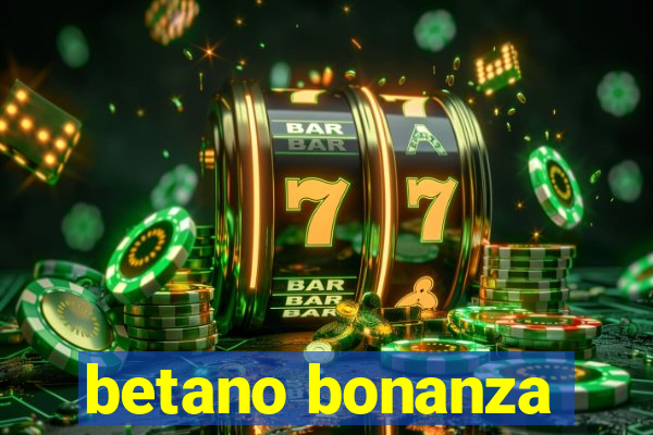 betano bonanza