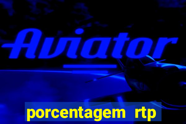 porcentagem rtp slots pg