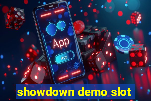 showdown demo slot