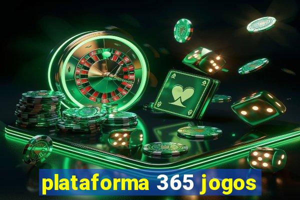 plataforma 365 jogos