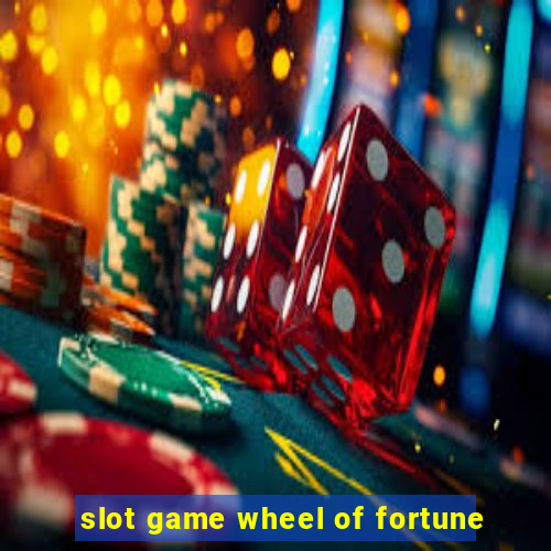 slot game wheel of fortune