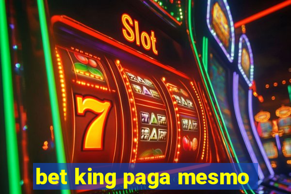 bet king paga mesmo