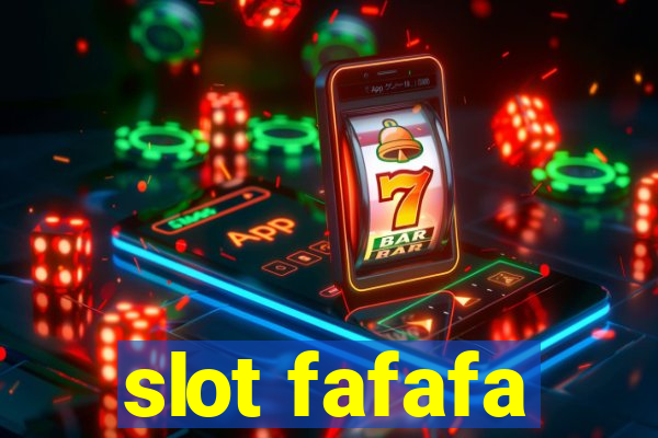 slot fafafa