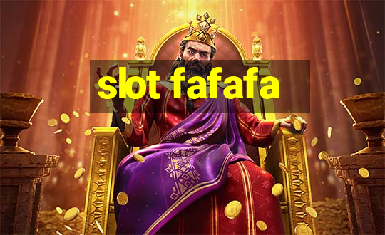 slot fafafa