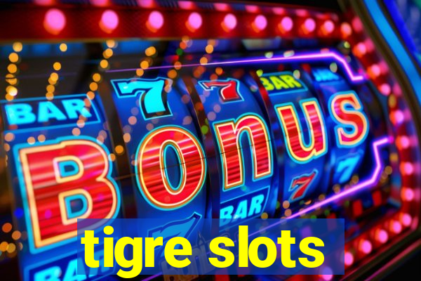 tigre slots