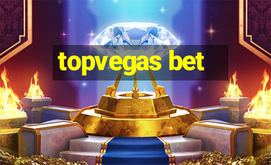 topvegas bet