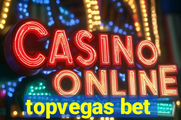 topvegas bet