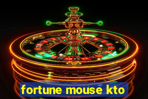 fortune mouse kto