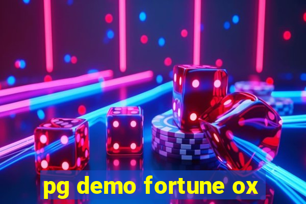 pg demo fortune ox