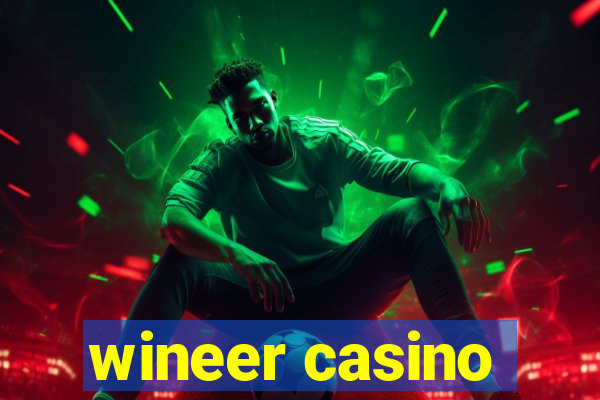 wineer casino