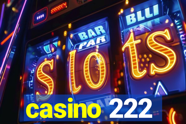 casino 222