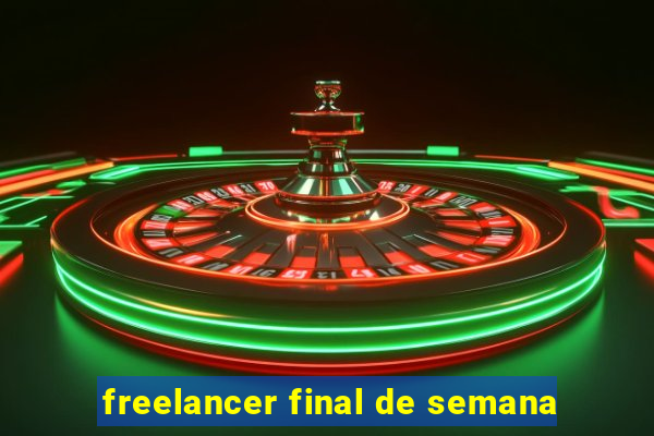 freelancer final de semana