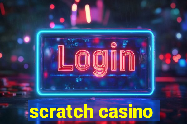 scratch casino