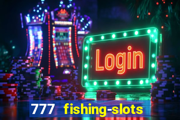 777 fishing-slots bingo poker 4