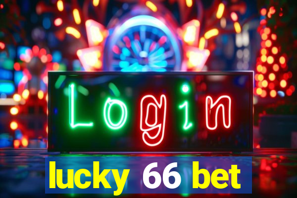 lucky 66 bet