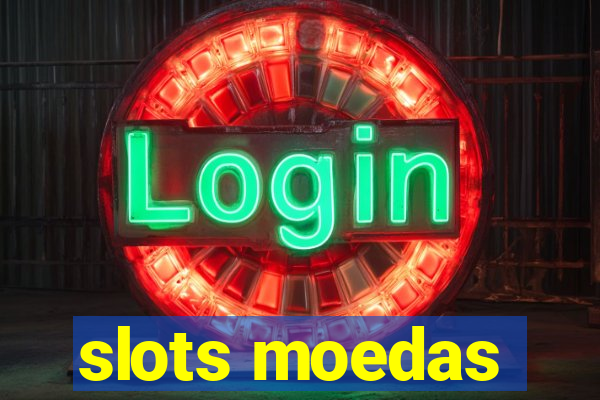 slots moedas