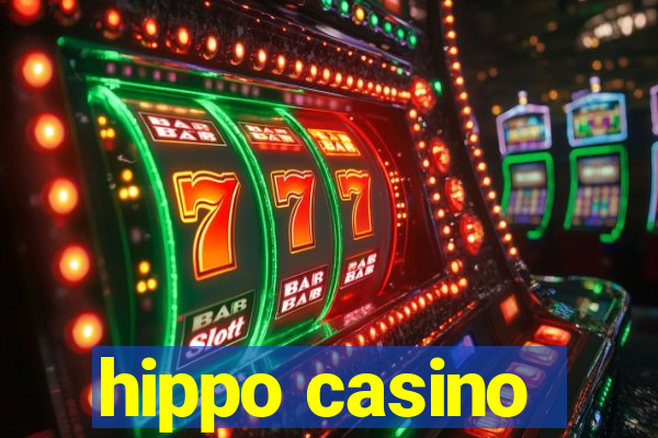 hippo casino