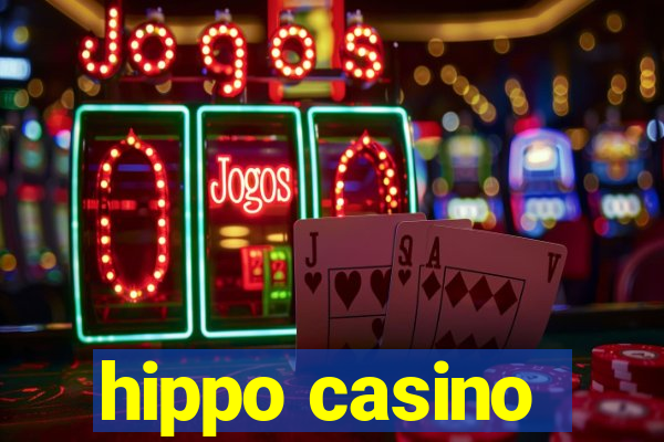 hippo casino