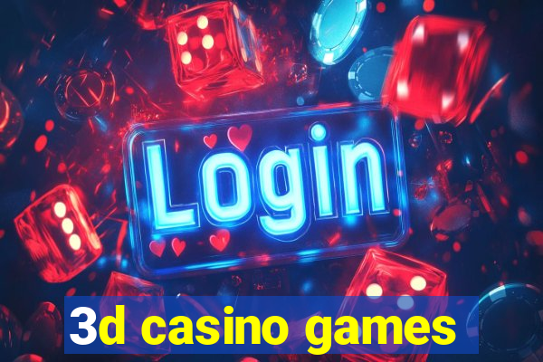 3d casino games