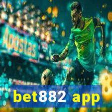 bet882 app