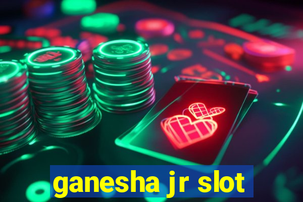 ganesha jr slot