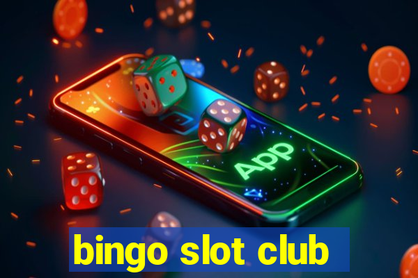 bingo slot club