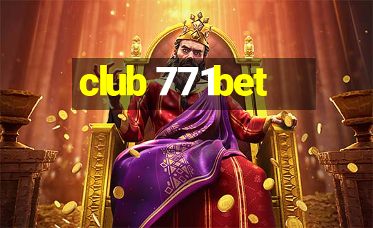 club 771bet