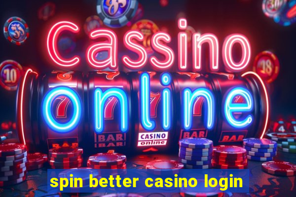 spin better casino login