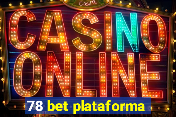 78 bet plataforma