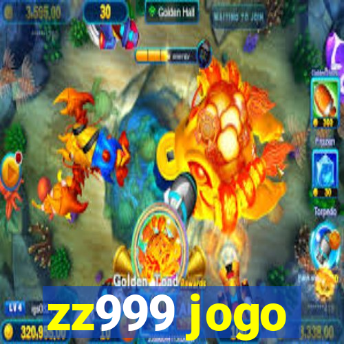 zz999 jogo