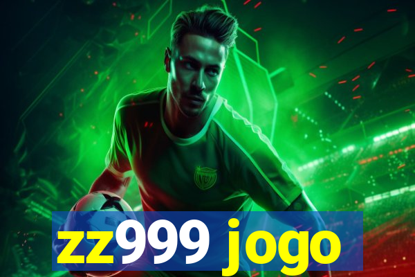 zz999 jogo