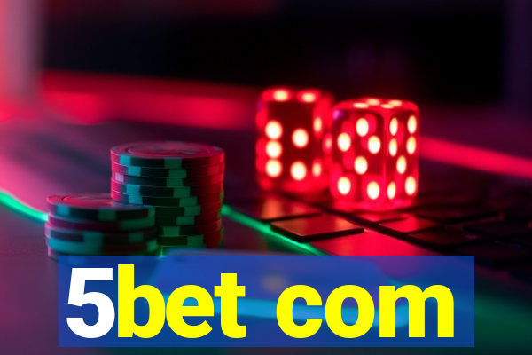 5bet com