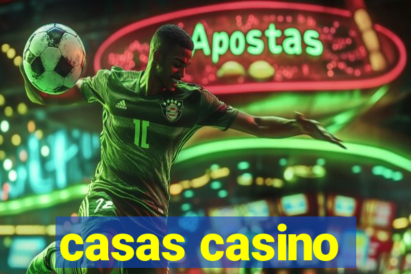 casas casino