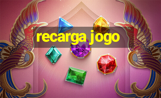 recarga jogo