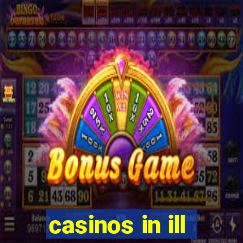 casinos in ill