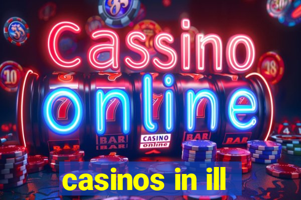 casinos in ill