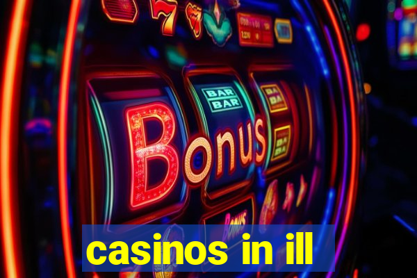 casinos in ill