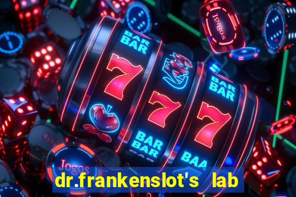 dr.frankenslot's lab new slot