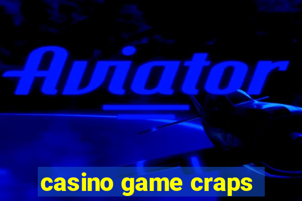 casino game craps