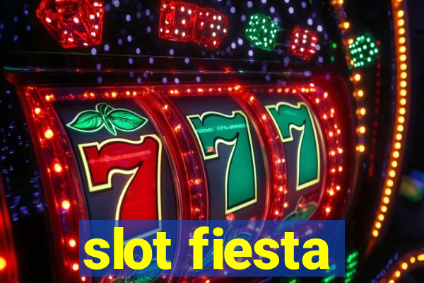 slot fiesta