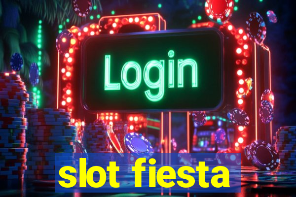 slot fiesta