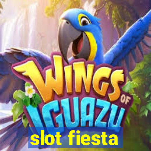 slot fiesta