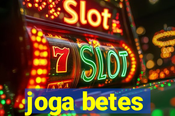 joga betes