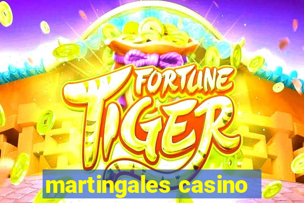 martingales casino