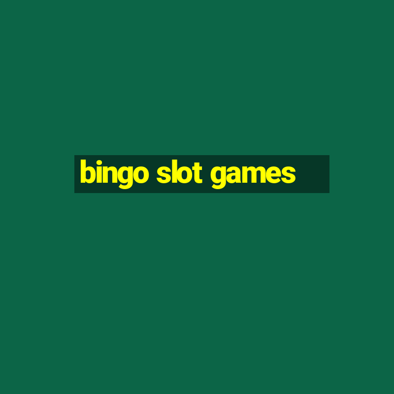 bingo slot games