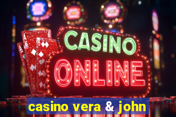 casino vera & john