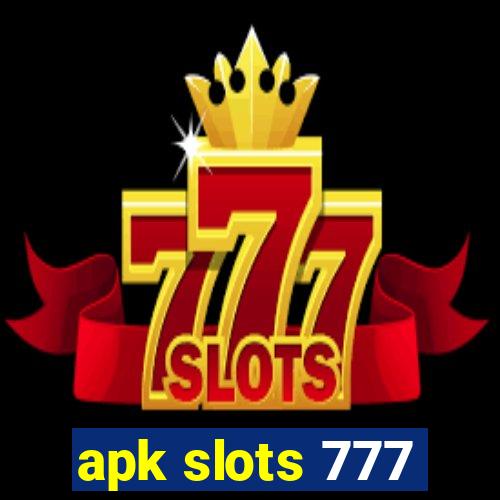 apk slots 777